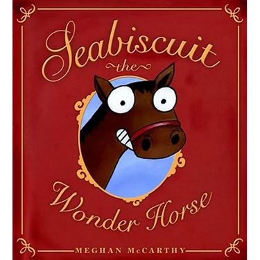 Seabiscuit the Wonder Horse