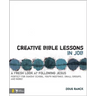 Creative Bible Lessons in Job: A Fresh Look at Following Jesus