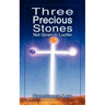 Three Precious Stones Not Given to Lucifer