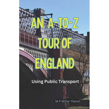 An A-to-Z Tour of England: Using Public Transport