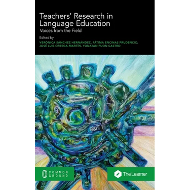 Teachers' Research in Language Education: Voices from the Field