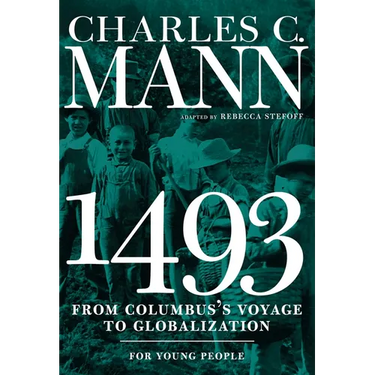 1493 for Young People: From Columbus's Voyage to Globalization