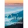The Qur'an And The Pursuit of Happiness