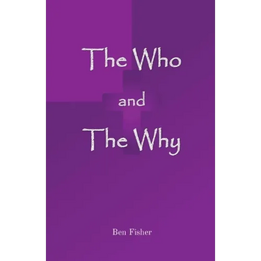 The Who and The Why