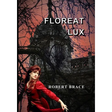 Floreat Lux