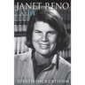 Janet Reno: A Life