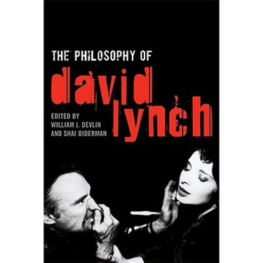 The Philosophy of David Lynch