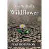 The Will of a Wildflower
