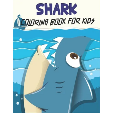 Shark Coloring Book For Kids: Shark Coloring Gift Book For Kids