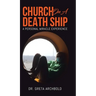 Church on a Death Ship: A Personal Miracle Experience
