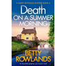 Death on a Summer Morning: An absolutely gripping cozy mystery novel