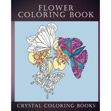 Flower Coloring Book: 30 Beautiful Doodle Style Hand Drawn Stress Relief Coloring Pages. Each Page Has A Pretty Flower And Bird Or Garden Creature.