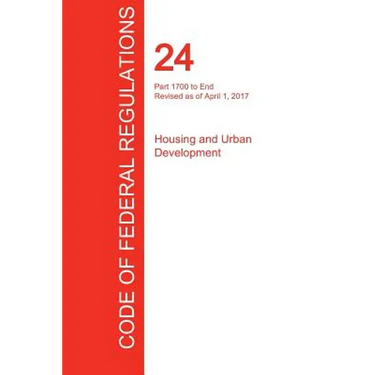 CFR 24, Part 1700 to End, Housing and Urban Development, April 01, 2017 (Volume 5 of 5)