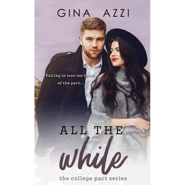 All the While: A College Romance