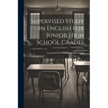 Supervised Study in English for Junior High School Grades
