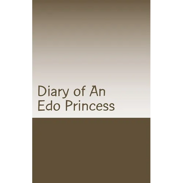 Diary of An Edo Princess: Kingdom of Benin Stories