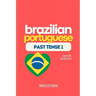 Brazilian Portuguese Past Tense 1: Learn the Simple Past