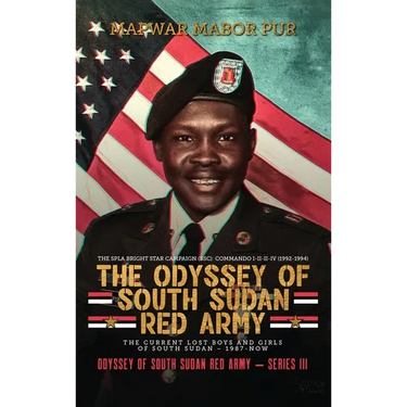 The Odyssey of South Sudan Red Army: Series III