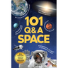 101 Q&A Series - Space: Encyclopedia for Kids I Amazing Questions and Answers I Knowledge Book about Space, Universe, Planets, Satellites and More I S