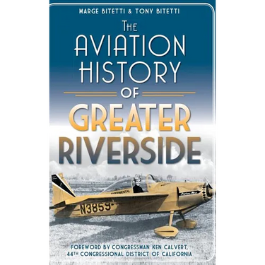 The Aviation History of Greater Riverside
