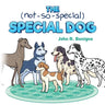 The Not So Special, Special Dog