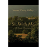 Sit With Me: A Divine Revelation