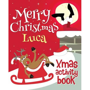 Merry Christmas Luca - Xmas Activity Book: (Personalized Children's Activity Book)