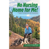 No Nursing Home for Me!