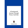 A Sentimental Journey Through France and Italy