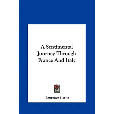 A Sentimental Journey Through France and Italy