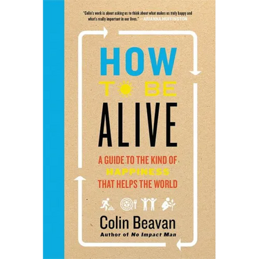 How to Be Alive