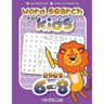 Word Search for Kids Ages 6-8: Word search puzzles for Kids Activity books Ages 6-8 Grade Level 1 - 3