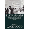 Black Armada: Australia and the Struggle for Indonesian Independence 1942-49