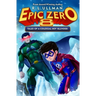 Epic Zero 8: Tales of a Colossal Boy Blunder