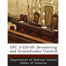 Ufc 3-220-05: Dewatering and Groundwater Control