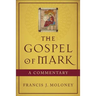 The Gospel of Mark: A Commentary