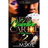Vegas Valentine Cartel 2: An Urban Romance