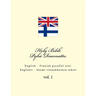 Holy Bible. Pyhä Raamattu: English - Finnish Parallel Text. Englanti - Suomi Rinnakkainen Teksti