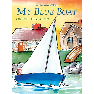 My Blue Boat: 30th Anniversary Edition