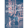 Nothing Sung and Nothing Spoken