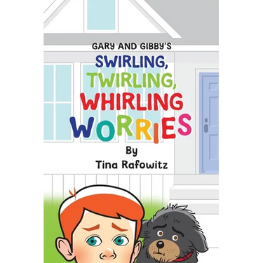 Gary and Gibby's Swirling, Twirling, Whirling Worries