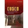 Cusco: Urbanism and Archaeology in the Inka World