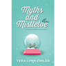 Myths and Mistletoe: A Holiday Story Collection