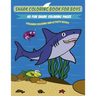 Shark Coloring Book for Kids: A Fun and Unique Collection of Shark Coloring Pages