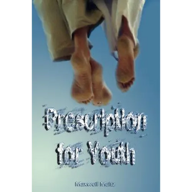 Prescription for Youth by Maxwell Maltz (the author of Psycho-Cybernetics)