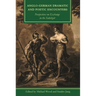 Anglo-German Dramatic and Poetic Encounters: Perspectives on Exchange in the Sattelzeit