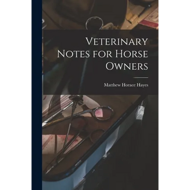 Veterinary Notes for Horse Owners