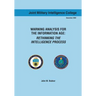 Warning Analysis for the Information Age: Rethinking the Intelligence Process