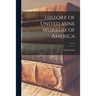 History of United Mine Workers of America; v.1 c.1