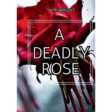 A Deadly Rose